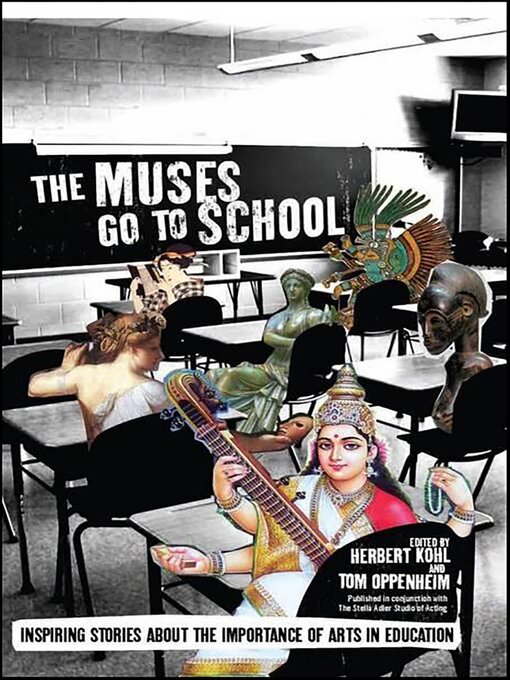 Title details for The Muses Go to School by Herbert Kohl - Available